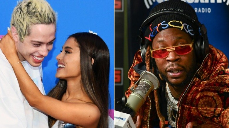 Ariana Grande and Pete Davidson, 2 Chainz