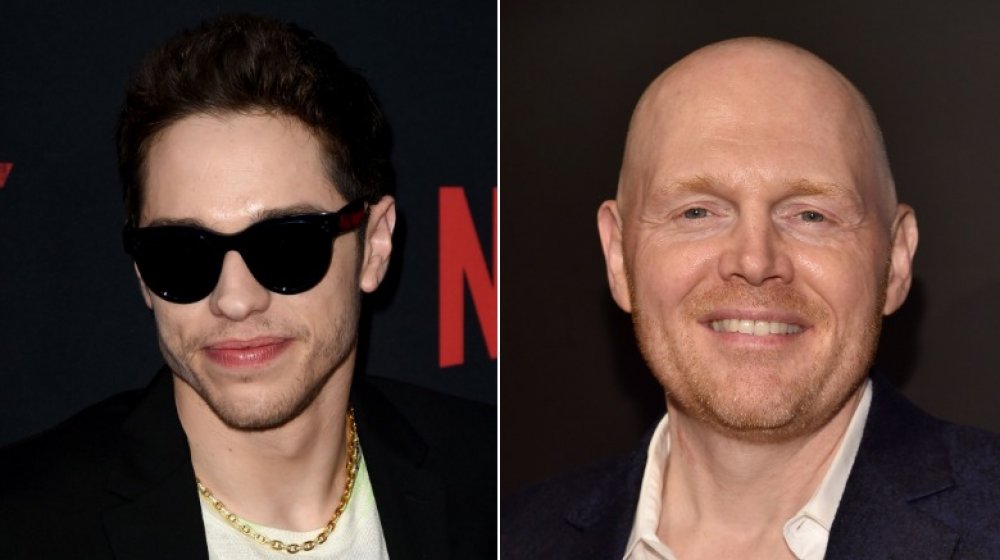 Pete Davidson, Bill Burr