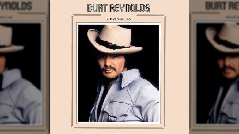 Burt Reynolds, Ask Me What I Am