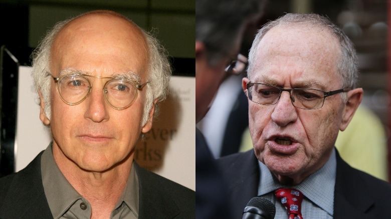 Larry David and Alan Dershowitz